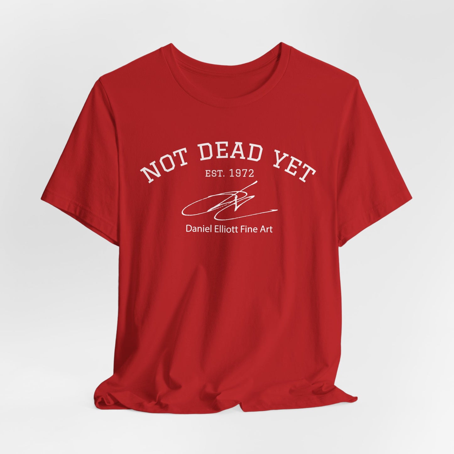 Not Dead Yet Tee - 'Not Dead Yet' Graphic Short Sleeve T-Shirt