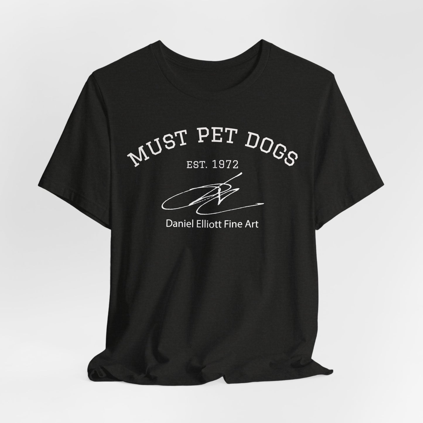 Must Pet Dogs T-Shirt – Dog Lover Graphic Tee (Daniel Elliott Fine Art)