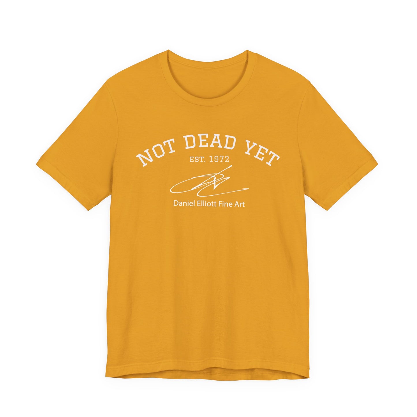 Not Dead Yet Tee - 'Not Dead Yet' Graphic Short Sleeve T-Shirt