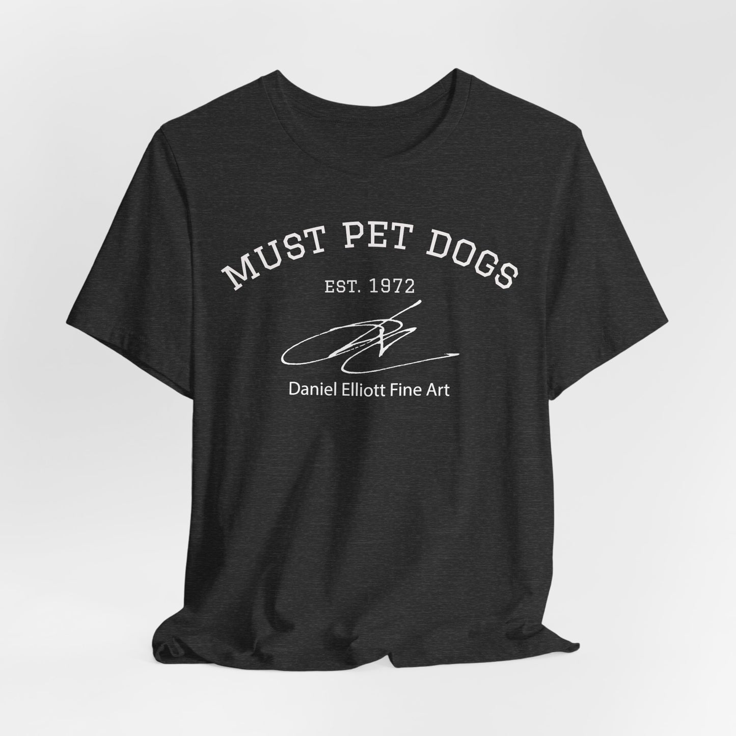 Must Pet Dogs T-Shirt – Dog Lover Graphic Tee (Daniel Elliott Fine Art)