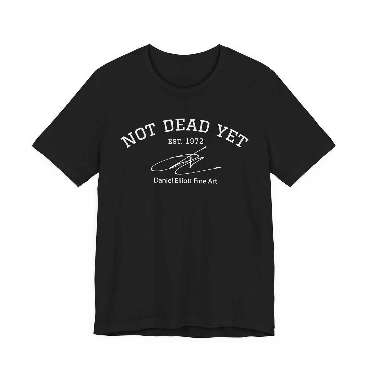 Not Dead Yet Tee - 'Not Dead Yet' Graphic Short Sleeve T-Shirt