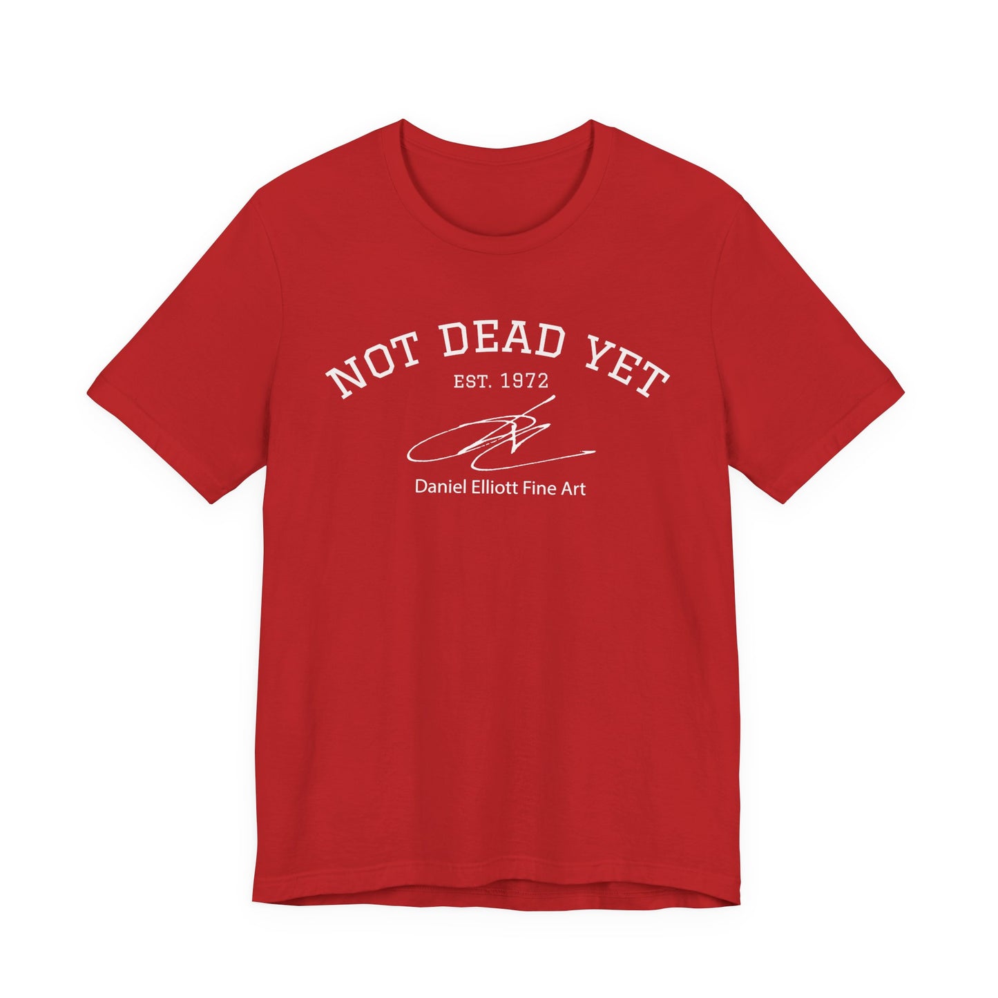 Not Dead Yet Tee - 'Not Dead Yet' Graphic Short Sleeve T-Shirt