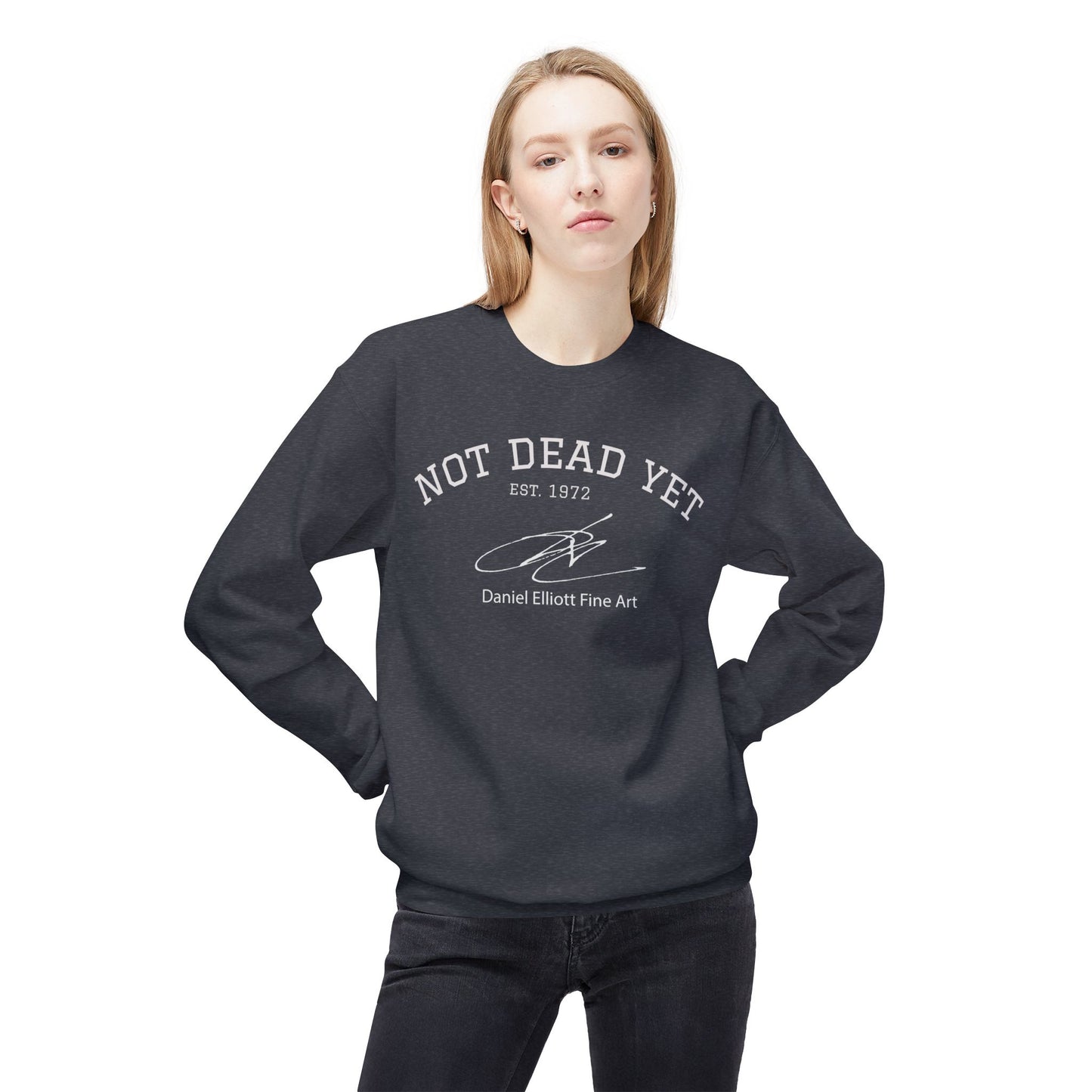Not Dead Yet Crewneck Sweatshirt — Vintage 'Est. 1972' Casual Graphic Pullover