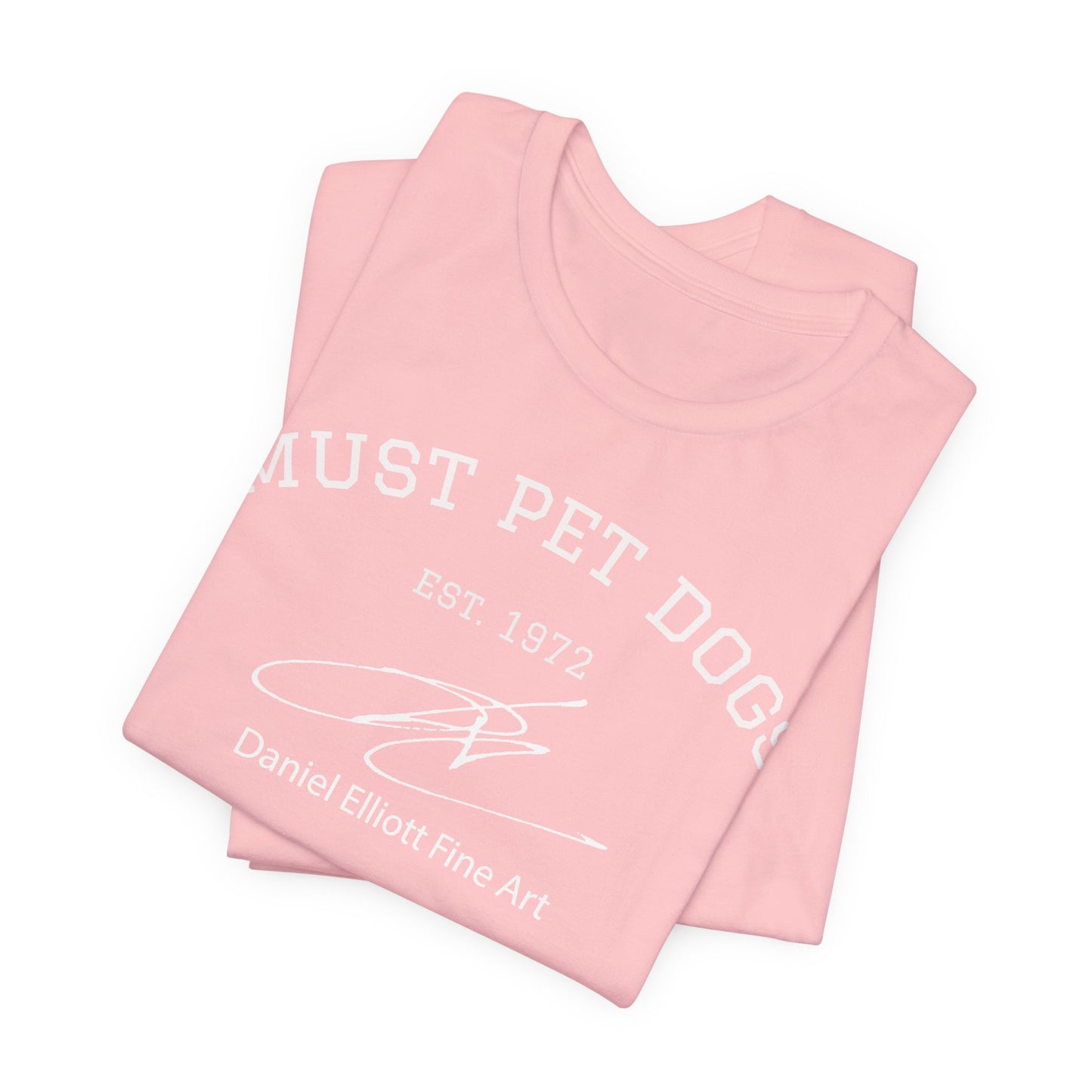 Must Pet Dogs T-Shirt – Dog Lover Graphic Tee (Daniel Elliott Fine Art)