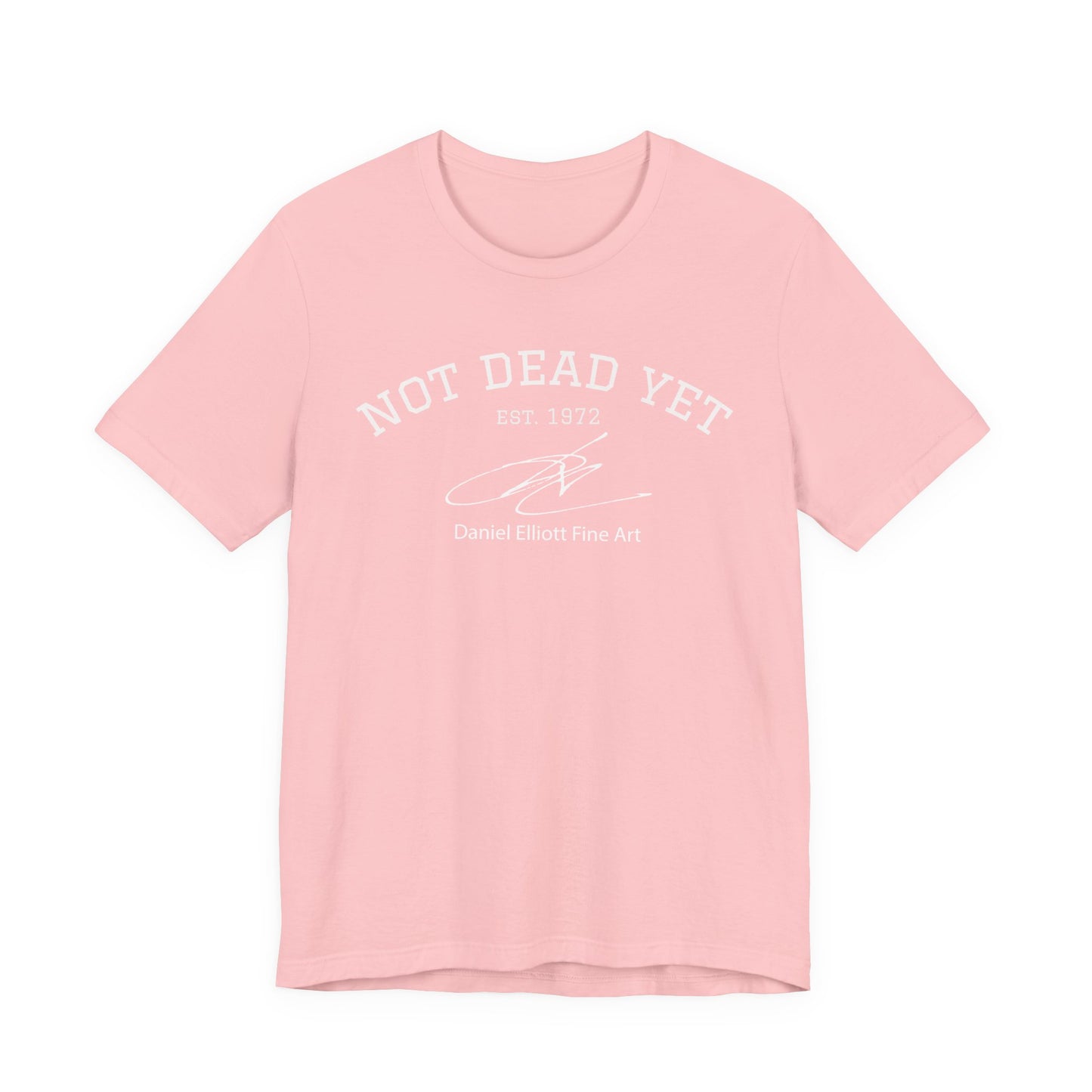 Not Dead Yet Tee - 'Not Dead Yet' Graphic Short Sleeve T-Shirt