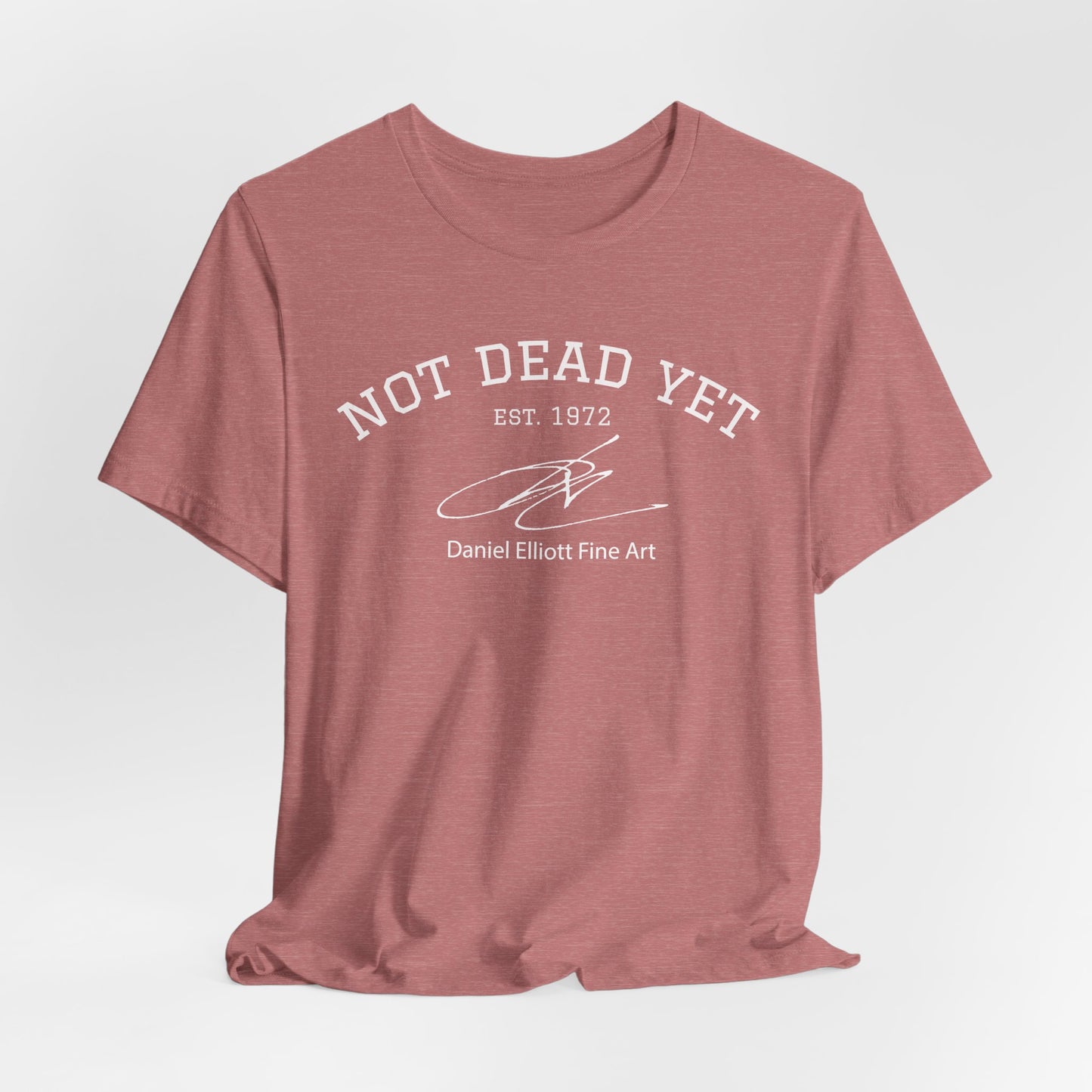 Not Dead Yet Tee - 'Not Dead Yet' Graphic Short Sleeve T-Shirt