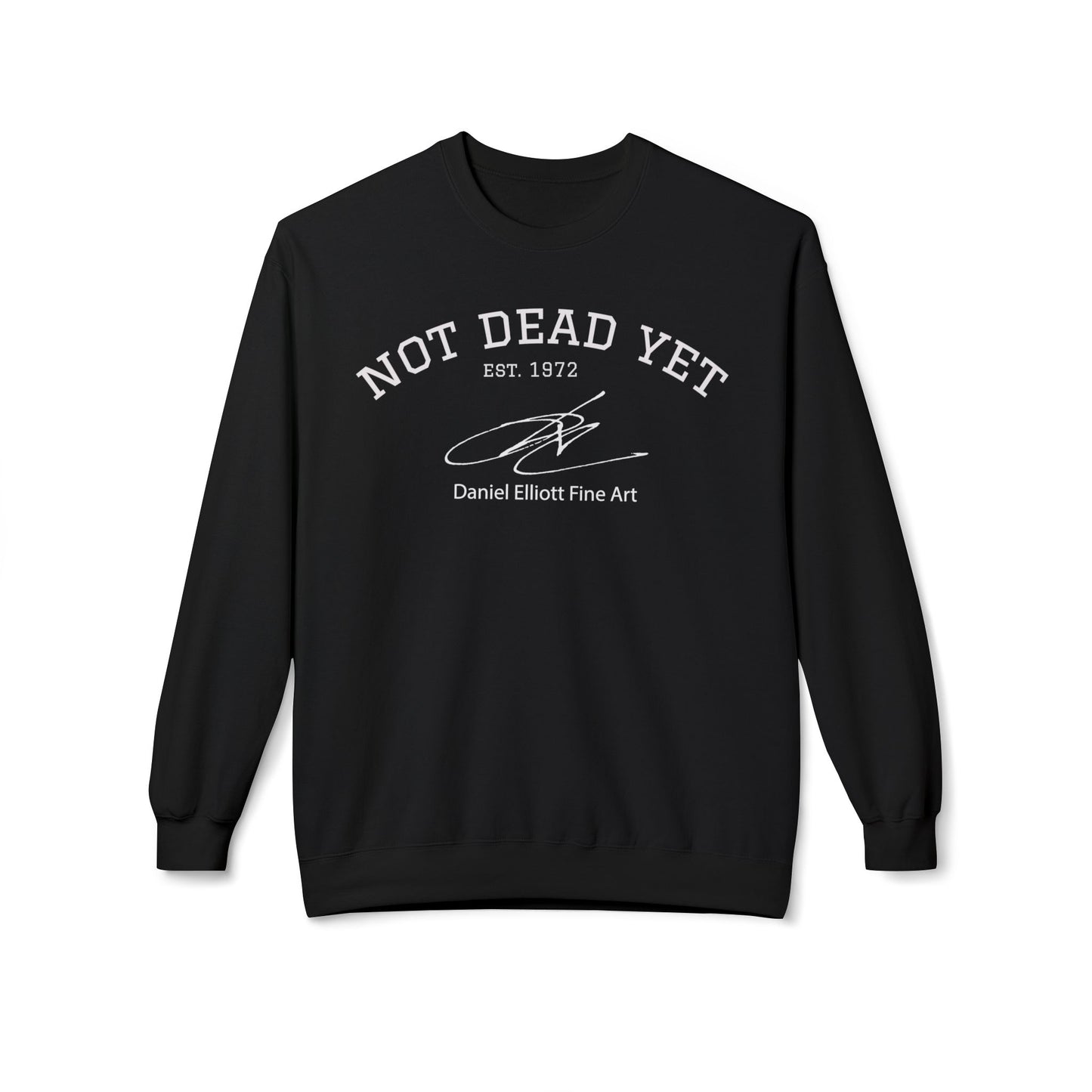 Not Dead Yet Crewneck Sweatshirt — Vintage 'Est. 1972' Casual Graphic Pullover