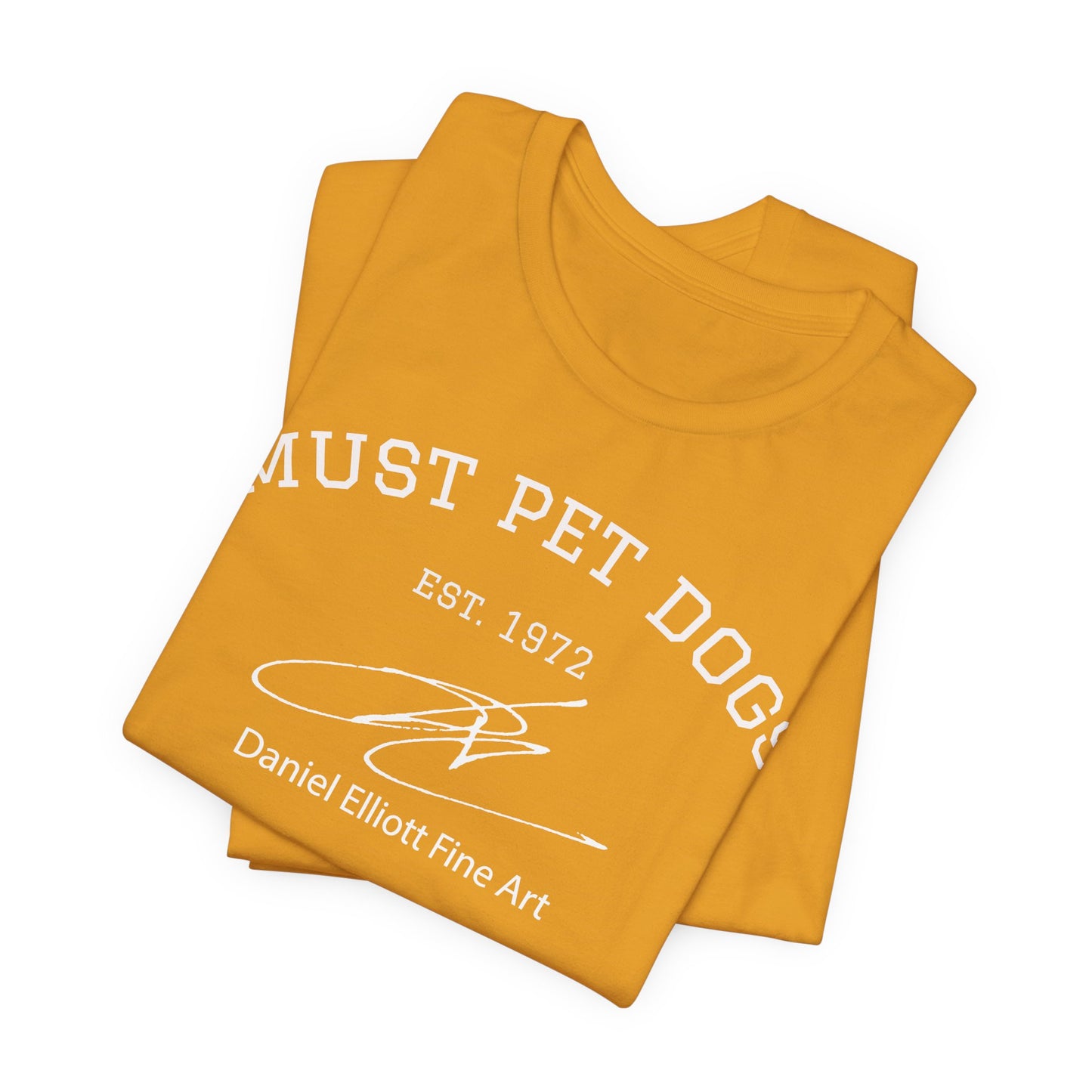 Must Pet Dogs T-Shirt – Dog Lover Graphic Tee (Daniel Elliott Fine Art)