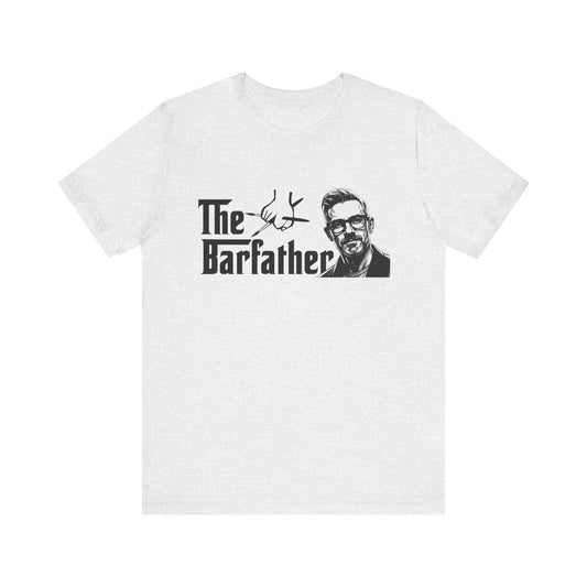 The Barfather T-Shirt, Funny Gift for Bartenders, Unique Father's Day Tee, Unisex Short Sleeve, Craft Cocktail Enthusiast Apparel